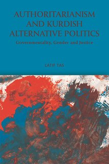 Front cover_Authoritarianism and Kurdish Alternative Politics