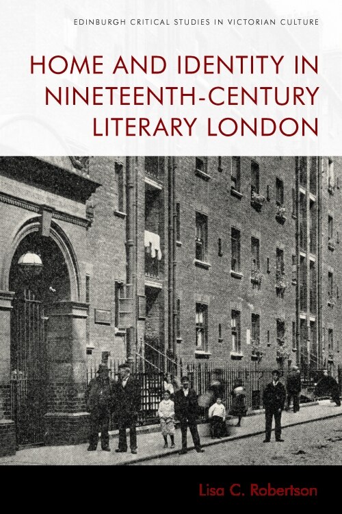Front cover_Home And Identity In Nineteenth-century Literary London