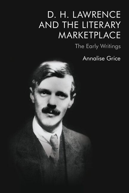 Front cover_D. H. Lawrence And The Literary Marketplace