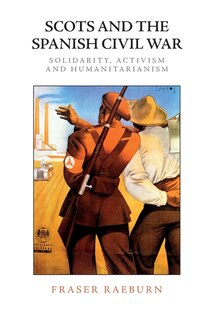 Front cover_Scots And The Spanish Civil War
