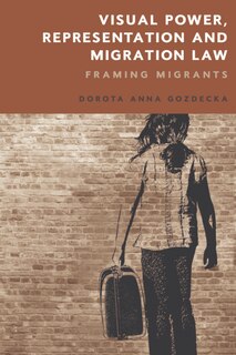Couverture_Visual Power, Representation and Migration Law