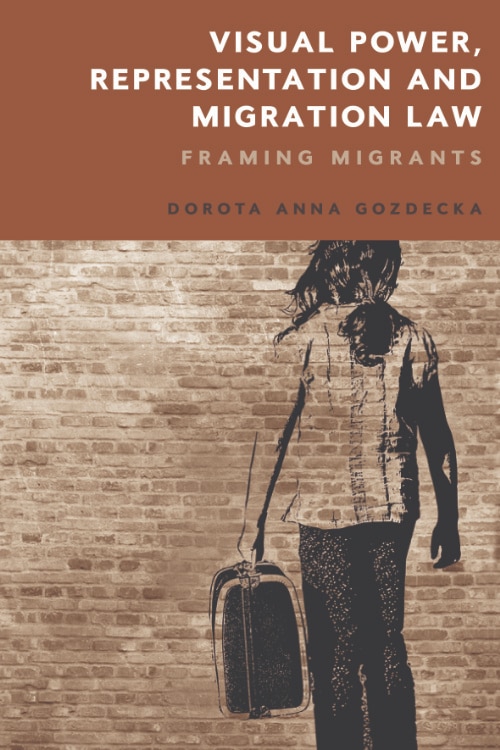 Couverture_Visual Power, Representation and Migration Law