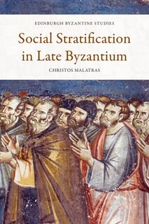 Front cover_Social Stratification in Late Byzantium