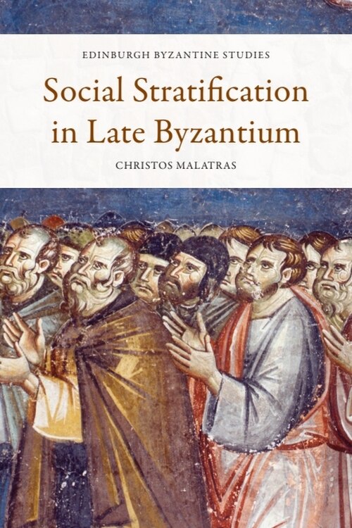 Front cover_Social Stratification in Late Byzantium
