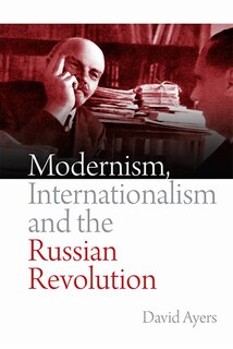 Couverture_Modernism, Internationalism and the Russian Revolution