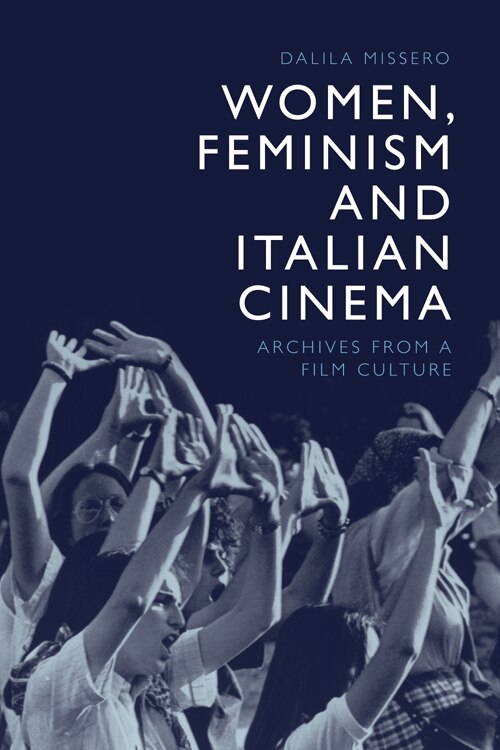 Front cover_Women, Feminism and Italian Cinema