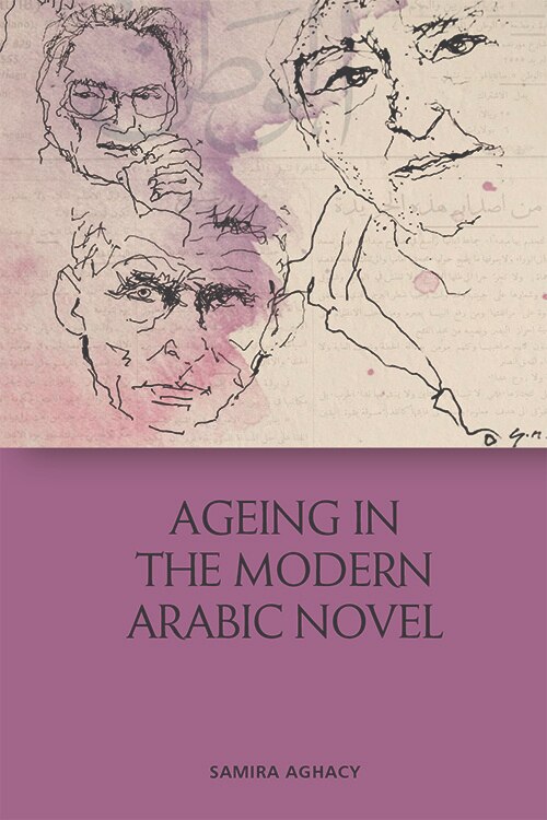 Front cover_Ageing in the Modern Arabic Novel