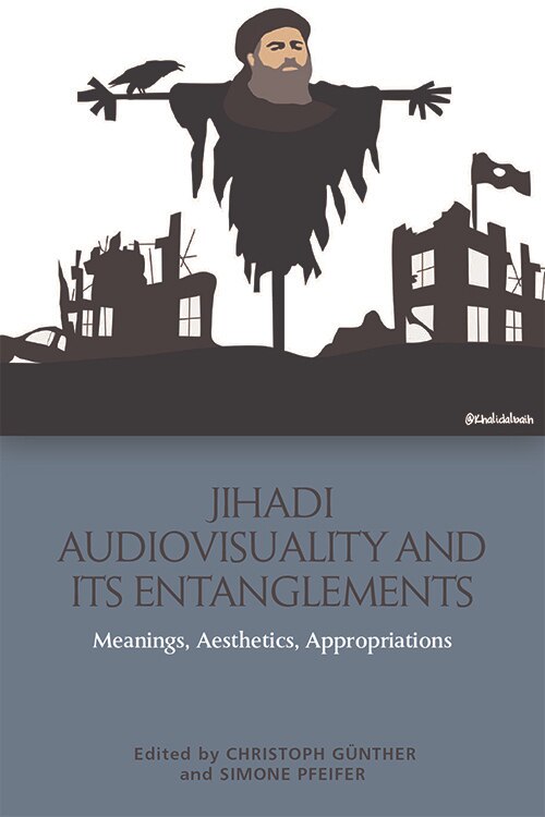 Front cover_Jihadi Audiovisuality and its Entanglements