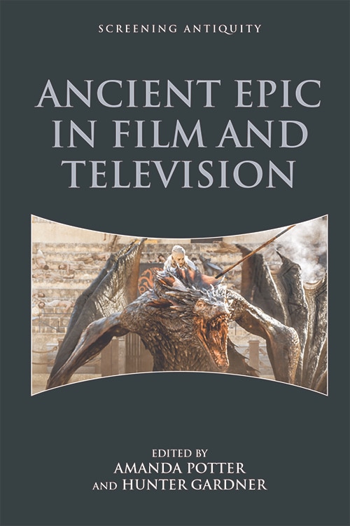 Front cover_Ancient Epic in Film and Television