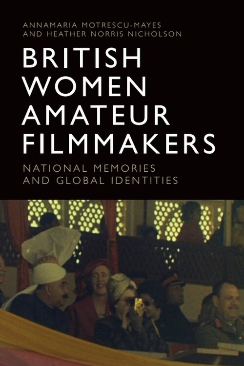 Front cover_British Women Amateur Filmmakers