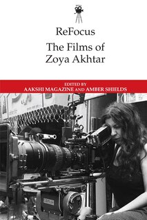Front cover_ReFocus: The Films of Zoya Akhtar