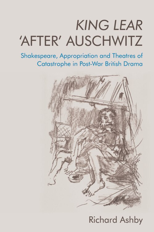 Front cover_King Lear ‘After’ Auschwitz