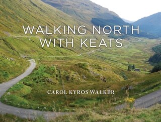 Front cover_Walking North With Keats