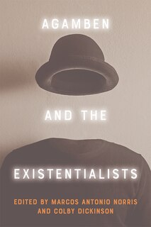 Front cover_Agamben And The Existentialists