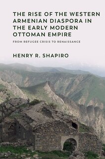 Couverture_The Rise of the Western Armenian Diaspora in the Early Modern Ottoman Empire