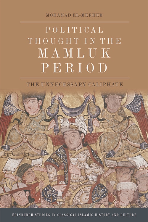 Front cover_Political Thought in the Mamluk Period