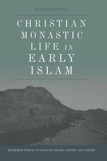 Couverture_Christian Monastic Life In Early Islam