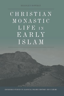 Front cover_Christian Monastic Life in Early Islam