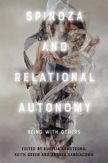 Couverture_Spinoza And Relational Autonomy