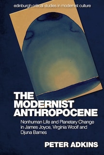 Front cover_The Modernist Anthropocene