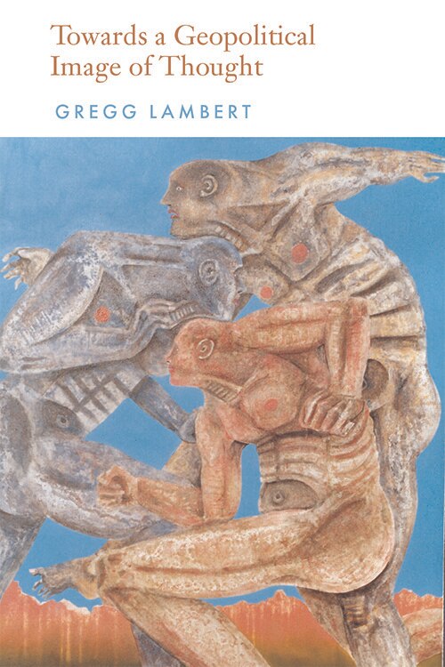 Front cover_Towards A Geopolitical Image Of Thought