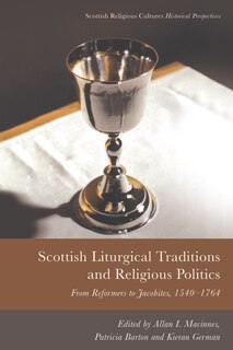 Front cover_Scottish Liturgical Traditions and Religious Politics