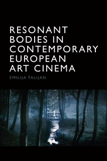 Front cover_Resonant Bodies in Contemporary European Art Cinema