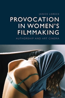 Couverture_Provocation in Women’s Filmmaking