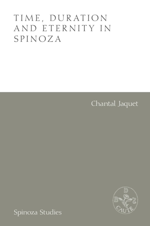 Front cover_Time, Duration and Eternity in Spinoza