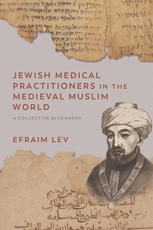 Front cover_Jewish Medical Practitioners in the Medieval Muslim World