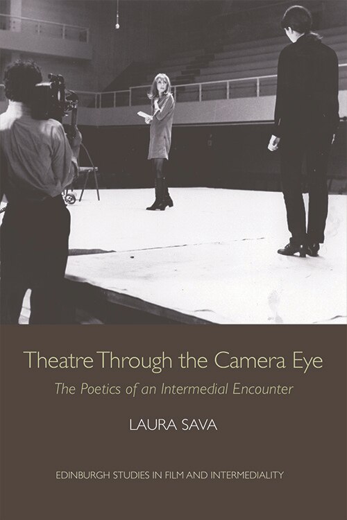 Front cover_Theatre Through The Camera Eye