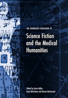 Front cover_The Edinburgh Companion to Science Fiction and the Medical Humanities