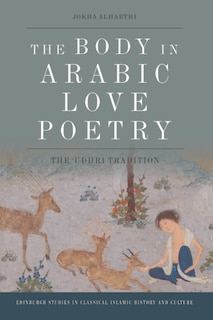Front cover_The Body in Arabic Love Poetry