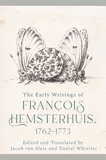 Front cover_The Early Writings of Francois Hemsterhuis, 1762-1773