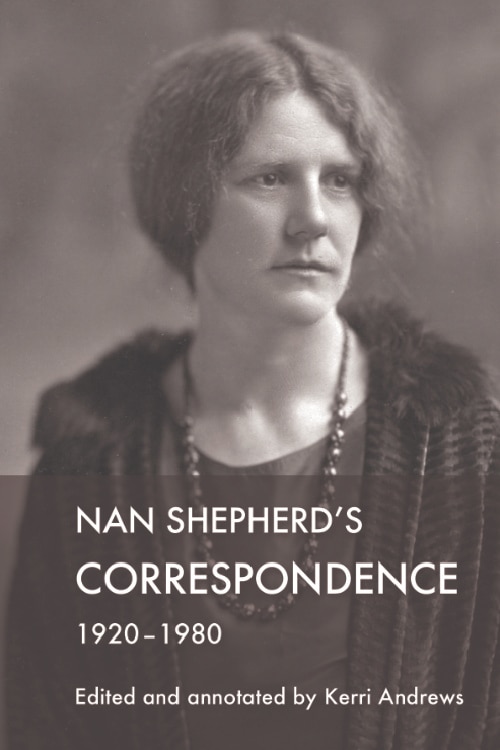 Front cover_Nan Shepherd's Correspondence, 1920–80