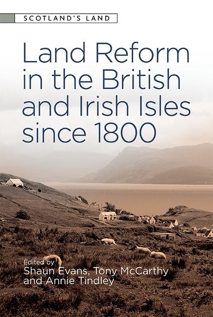 Couverture_Land Reform In The British And Irish Isles Since 1800
