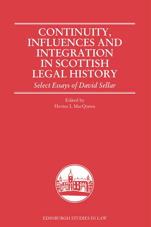 Couverture_Continuity, Influences and Integration in Scottish Legal History
