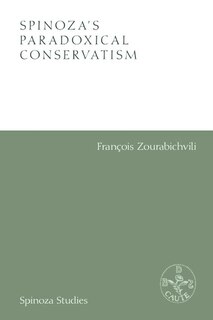 Front cover_Spinoza's Paradoxical Conservatism
