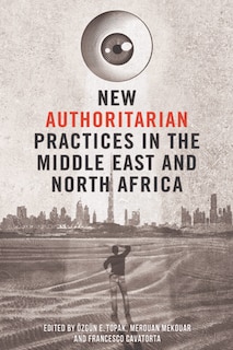 Front cover_New Authoritarian Practices in the Middle East and North Africa