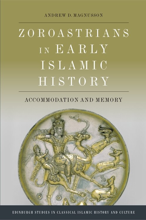 Front cover_Zoroastrians in Early Islamic History