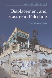 Front cover_Displacement and Erasure in Palestine