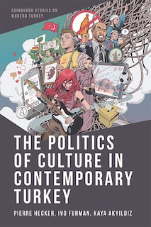 Front cover_The Politics of Culture in Contemporary Turkey