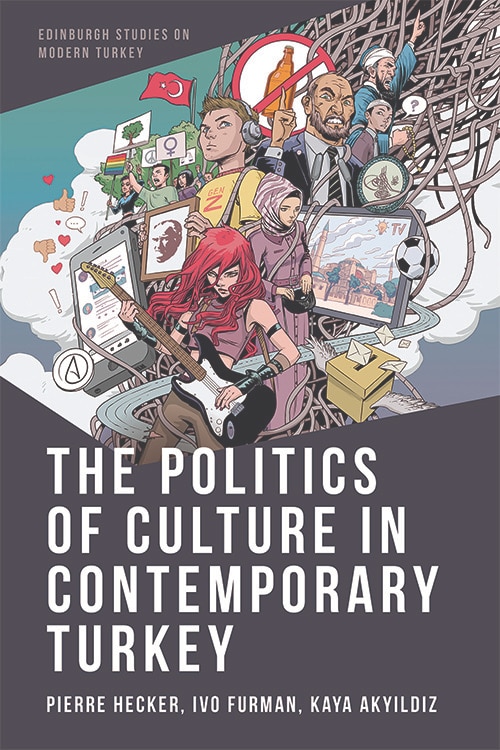 Front cover_The Politics of Culture in Contemporary Turkey