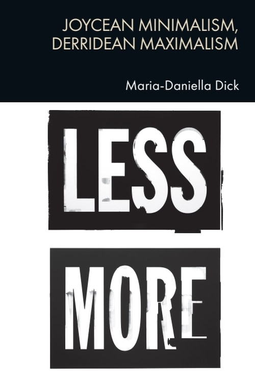 Front cover_Joycean Minimalism, Derridean Maximalism