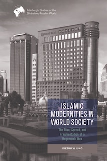 Couverture_Islamic Modernities in World Society
