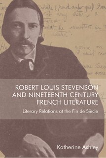 Front cover_Robert Louis Stevenson And Nineteenth-century French Literature