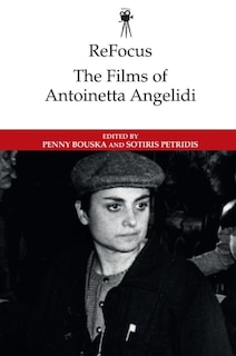 Couverture_ReFocus: The Films of Antoinetta Angelidi