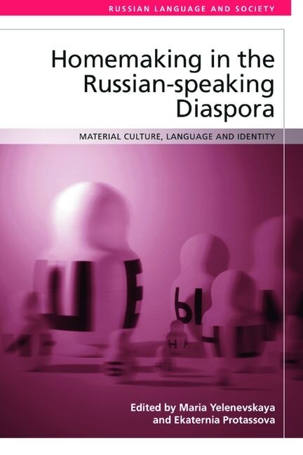 Couverture_Homemaking in the Russian-speaking Diaspora