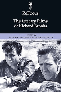 Front cover_ReFocus: The Literary Films of Richard Brooks