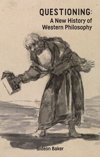 Front cover_Questioning: A New History Of Western Philosophy
